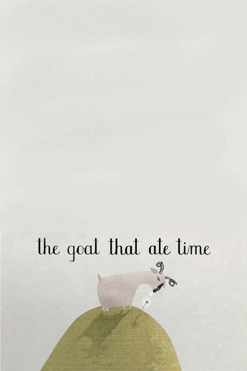 Постер The Goat That Ate Time